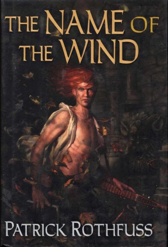 Cover of the DAW Books hardcover edition of The Name of the Wind by Patrick Rothfuss, showing a lone figure with a lute silhouetted against a fiery sky.